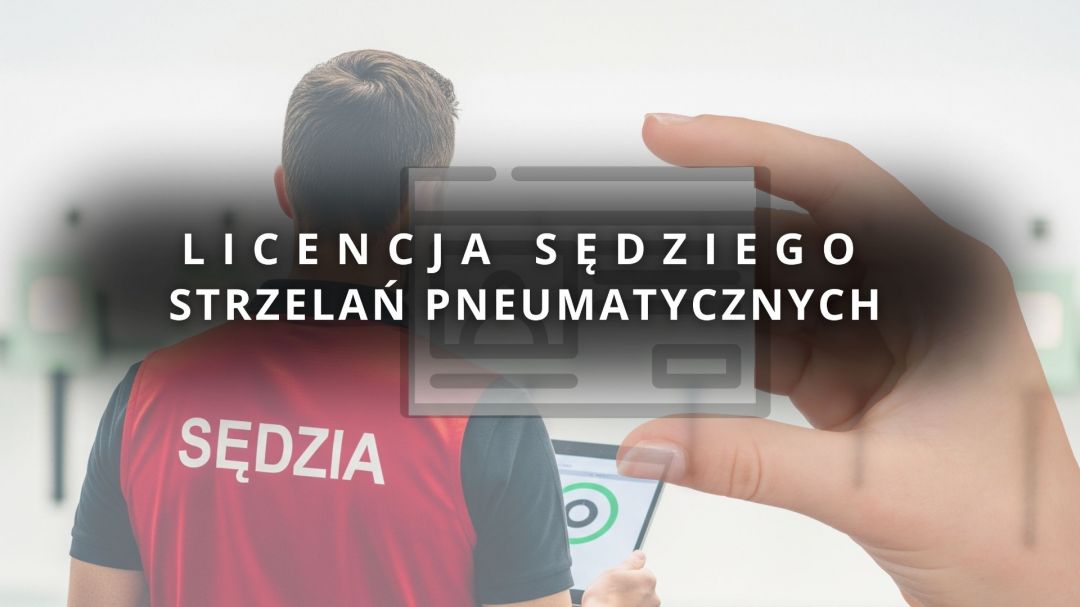 Licencja sędziego strzelań pneumatycznych
